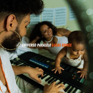Universo Paralelo (feat. Vinicius Chagas, Jonathan Vargas, Eliezer Inácio, Valentina Facury, Vittor Luiz & Gabriel Biel)