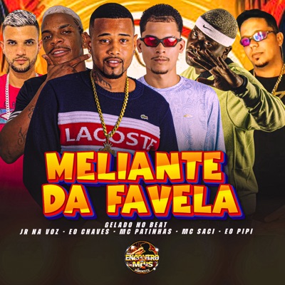 Meliante da Favela - Single