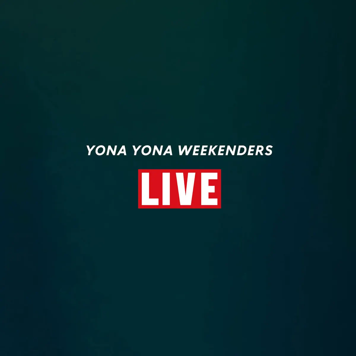 YONA YONA WEEKENDERS - Live (2024) [iTunes Plus AAC M4A]-新房子