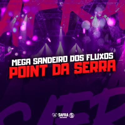 Mega Sandeiro dos Fluxos (Point da Serra) - Single