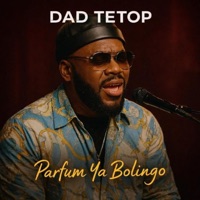 DAD TETOP - Parfum ya bolingo