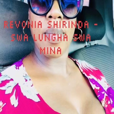 Revonia Shirinda (Swa lungha swa mina) - Single