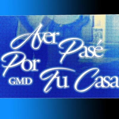 Ayer pasé por tu casa - Single