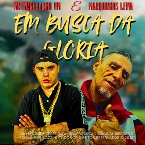 Em Busca da Gloria (feat. MC MARCELINHO VM)