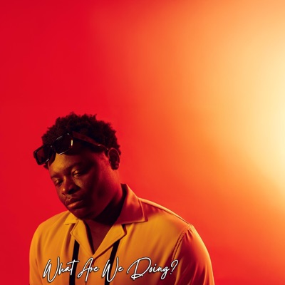 What Are We Doing? EP - EP
