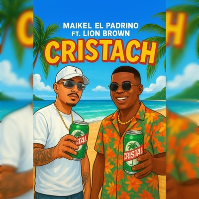 CRISTACH (feat. Lion Brown) - Single