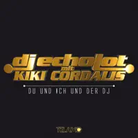 Du und ich und der DJ — DJ Echolot, Kiki Cordalis