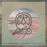 Las Coloradas - Single - Robbie Akbal, Kora (CA) & Alice Rose