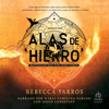 Alas de Hierro (Iron Flame)(Empíreo) - Rebecca Yarros