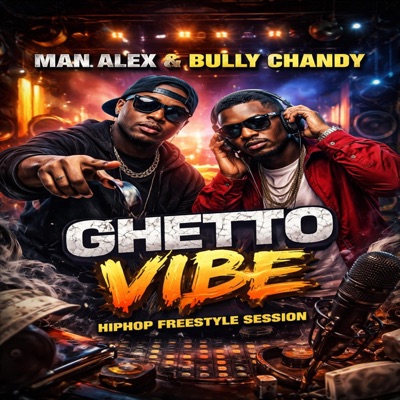 Ghetto Vibe (feat. Man Alex) - Single