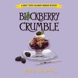 Blackberry Crumble: A Culinary Mystery, Book 5 (Unabridged)