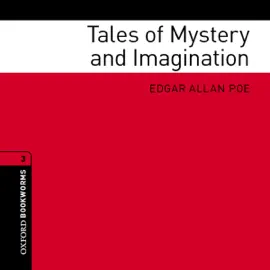 Tales of Mystery and Imagination (Adaptation): Oxford Bookworms Library