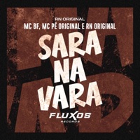 Sara na Vara - Single - MC BF, MC Pê Original & RN Original