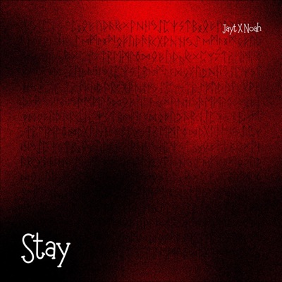 Stay (feat. Noah TheArtist) - Single