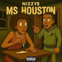Ms. Houston - Single - Nizzy$