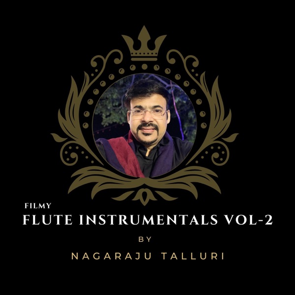 flute instrumentals by Nagaraju Talluri -, Vol. 2 - EP