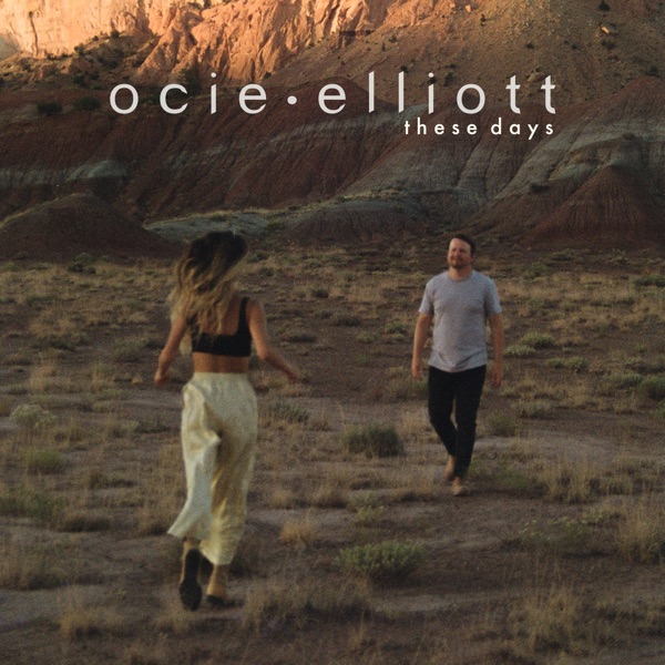 These Days by Ocie Elliott on Go Folk