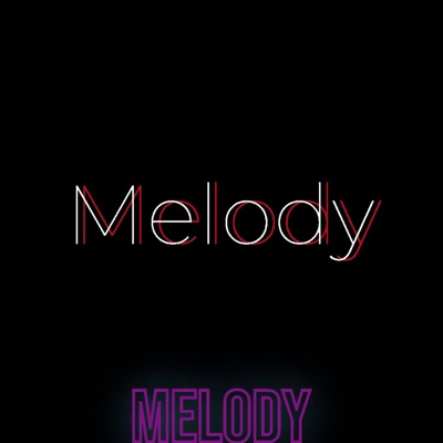 Melody (feat. Fresh Karson & Baks) - Single