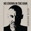 No Crown In The Rain