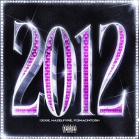 2012 (feat. Mazelfyre & Fijimacintosh) - Single - DGE