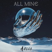 All Mine (Arces Edit) artwork