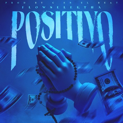Positivo (feat. G en el Beat) - Single