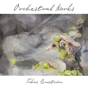 Broström: Orchestral Works