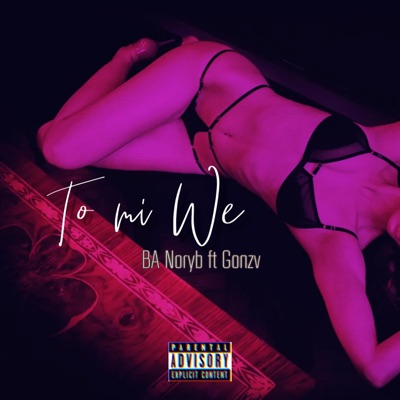 To mi we (feat. Gonzv) - Single