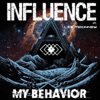 My Behavior (feat. Lee McKinney) - Single - INFLUENCE