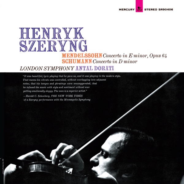 Mendelssohn: Violin Concerto in E Minor; Schumann: Violin Concerto in D Minor