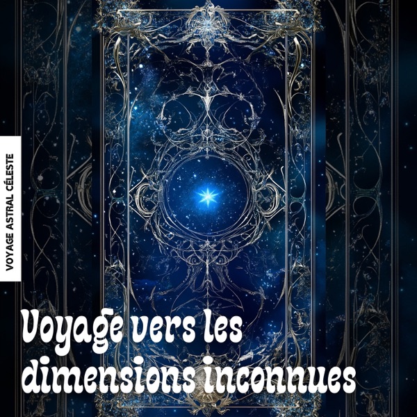 Voyage vers les dimensions inconnues