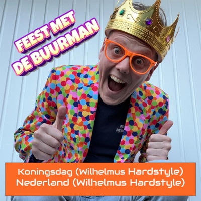 Koningsdag / Nederland (Wilhelmus Hardstyle) - Single