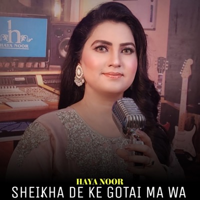 Sheikha De Ke Gotai Ma Wa - Single