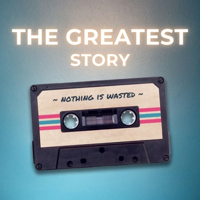 The Greatest Story (Nothing Is Wasted) - Single