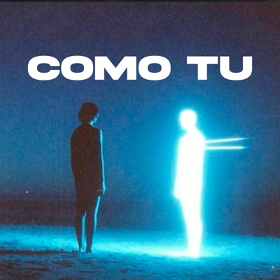 COMO TÚ - Single