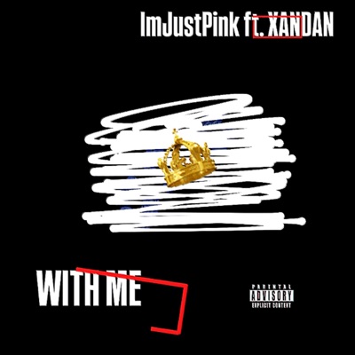 With Me (feat. XanDan) - Single