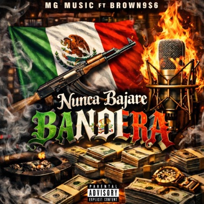 Nunca Bajare Bandera (feat. Brown956) - Single