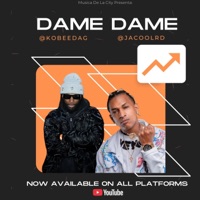 Dame (feat. Jacool El Fenomeno) - Single - Kobee Da G