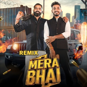 Mera Bhai (Remix) [feat. Viraaj Chaprana & Janvi Rajput]