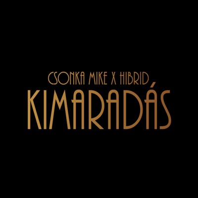 Kimaradás (feat. Hibrid) - Single