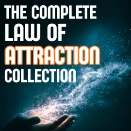 The Complete Law of Attraction Collection: As a Man Thinketh, Think and Grow Rich by Napoleon Hill, The Game of Life and How to Play it, The Science of Getting Rich, The Master Key System, The Power of Your Subconscious Mind by Dr. Joseph Murphy, The Kyba