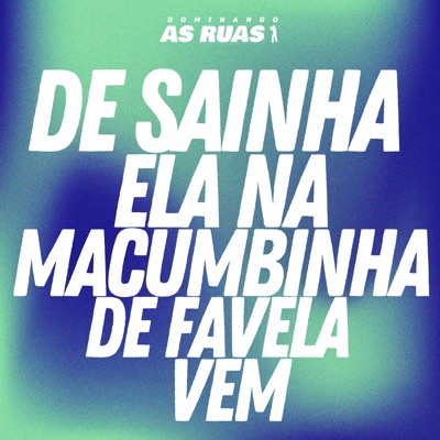 De Sainha Ela na Macumbinha de Favela Vem - Single