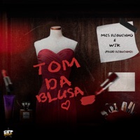 Tom da Blusa - Single - MC Wik, DJ Riquinho & Mc Riquinho