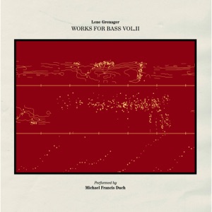 Lene Grenager Works for Bass Vol. II