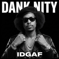 IDGAF - Single - Dank Nity