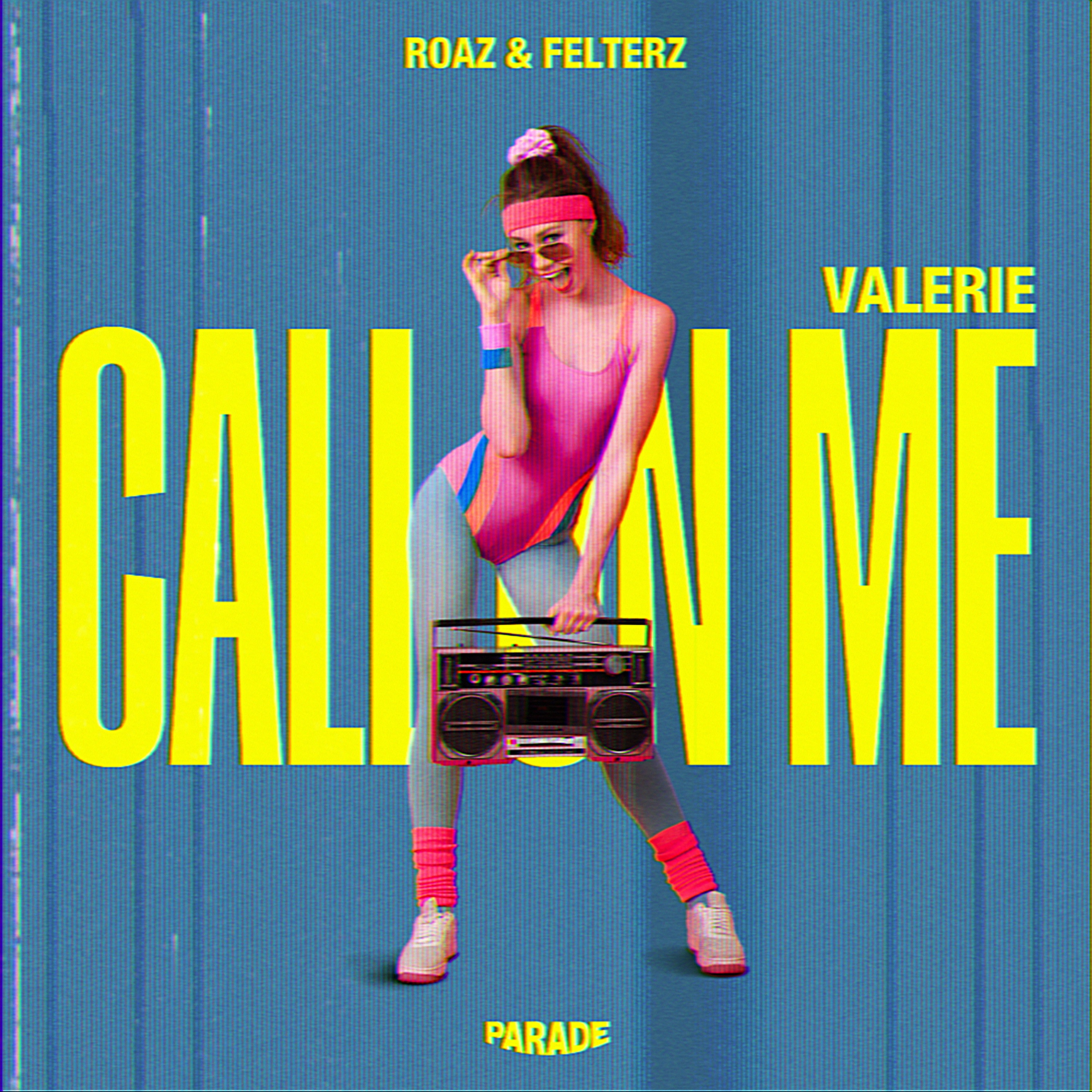 Valerie (Call On Me) - Single
