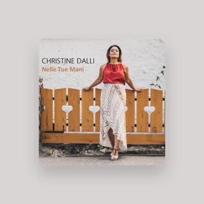 Listen to Christine Dalli, watch music videos, read bio, see tour dates & more!