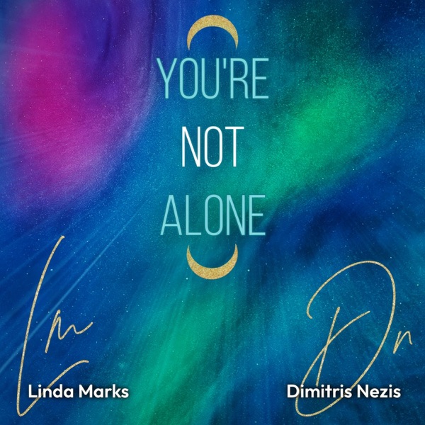 You're Not Alone