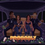 Probably (feat. Baby Ghost) - Single