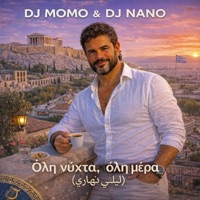 Όλη νύχτα, όλη μέρα (ليلي نهاري) - Single - DJ MOMO & DJ Nano
